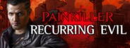 Painkiller: Recurring Evil System Requirements