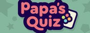 Papa's Quiz System Requirements