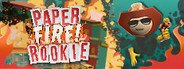 Paper Fire Rookie Arcade System Requirements