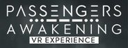 Passengers: Awakening VR Experience System Requirements