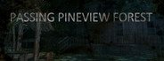 Passing Pineview Forest System Requirements