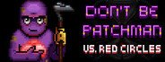 Patchman vs. Red Circles System Requirements