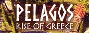 Pelagos: Rise of Greece System Requirements