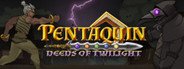 Pentaquin: Deeds Of Twilight System Requirements