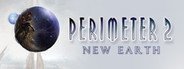 Perimeter 2: New Earth System Requirements