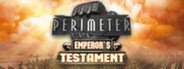 Perimeter: Emperor's Testament System Requirements