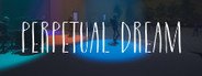 Perpetual Dream System Requirements