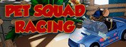 Pet Squad Racing System Requirements