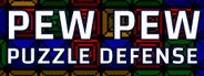 Pew Pew Puzzle Defense System Requirements