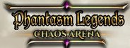 Phantasm Legends: Chaos Arena System Requirements