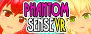 Phantom sense VR System Requirements