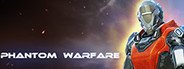 Phantom Warfare System Requirements