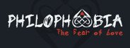 Philophobia: The Fear of Love System Requirements