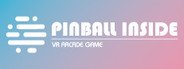 Pinball Inside: A VR Arcade Game System Requirements