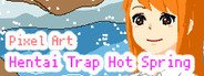 Pixel Art Hentai Trap Hot Spring System Requirements