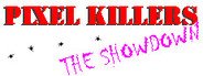 Pixel Killers - The Showdown System Requirements