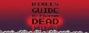 Can I Run Pixels Guide to Staying Dead?