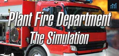 Plant Fire Department - The Simulation PC Specs