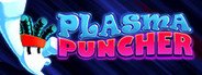 Plasma Puncher System Requirements