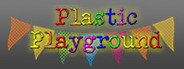 Plastic Playground System Requirements