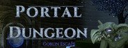 Portal Dungeon: Goblin Escape System Requirements