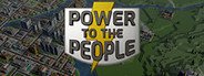 Power to the People System Requirements