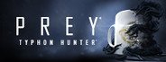 Prey: Typhon Hunter System Requirements