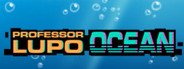 Professor Lupo: Ocean System Requirements