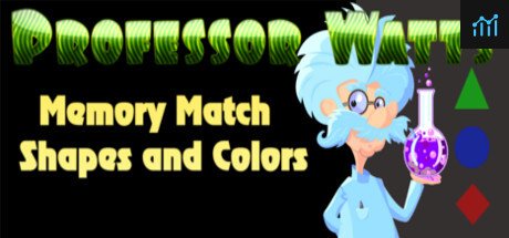 Professor Watts Memory Match: Shapes And Colors PC Specs