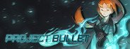 Project Bullet System Requirements