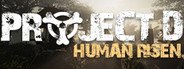 PROJECT D : Human Risen System Requirements