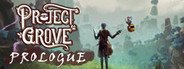 Project Grove: Prologue System Requirements