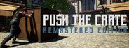 Push The Crate: Remastered Edition System Requirements