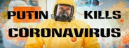 Putin kills: Coronavirus System Requirements