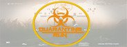 Quarantine Run System Requirements