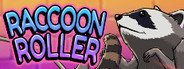 Raccoon Roller System Requirements