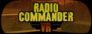 Radio Commander VR System Requirements