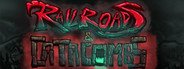 Railroads & Catacombs System Requirements