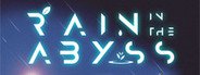 RAIN IN THE ABYSS System Requirements