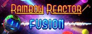 Rainbow Reactor: Fusion System Requirements