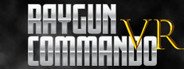 RAYGUN COMMANDO VR System Requirements