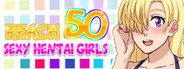 Reach 50 : Sexy Hentai Girls System Requirements