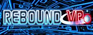 Rebound VR System Requirements