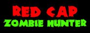 Red Cap Zombie Hunter System Requirements