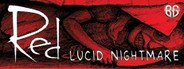 RED: Lucid Nightmare System Requirements