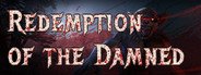 Redemption of the Damned System Requirements