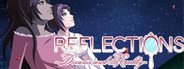 Reflections ~Dreams and Reality~ System Requirements