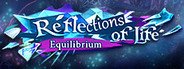 Reflections of Life: Equilibrium Collector's Edition System Requirements