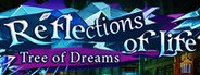 Reflections of Life: Tree of Dreams Collector's Edition System Requirements