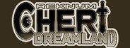 Reknum Cheri Dreamland System Requirements